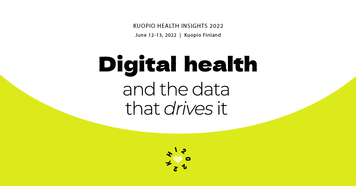 Kuopio Health Insights - Digital Health and the Data That Drives It