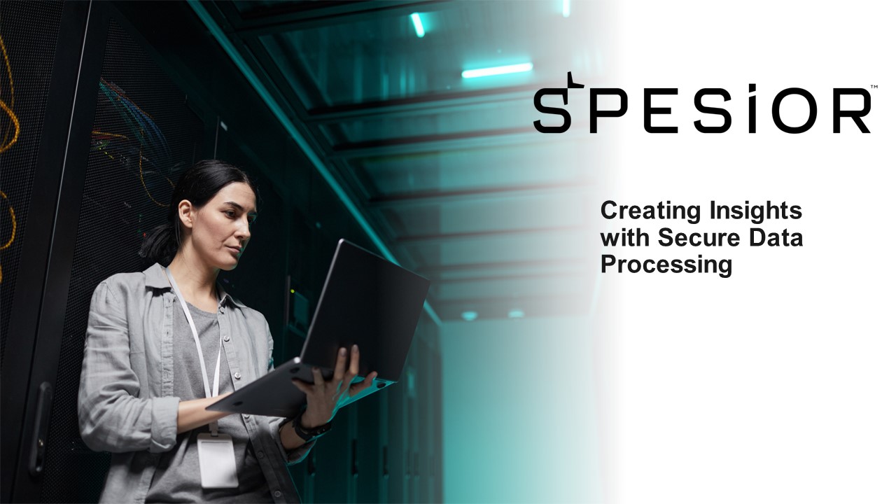 SPESiOR™: Valvira-registered private secure environment provides solutions to the challenges of secondary use of social and health data