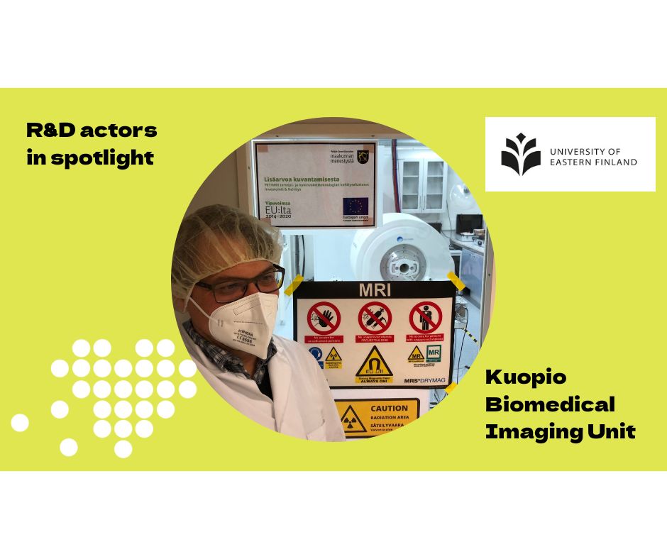 R&#038;D actors in spotlight &#8211; Kuopio Biomedical Imaging Unit (Kuopio-BIU) 